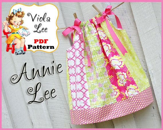 Annie Lee Pillowcase Dress Pattern. Girl's Dress Pattern. Toddler Pattern. INSTANT DOWNLOAD. Designed to be made with Remnants.