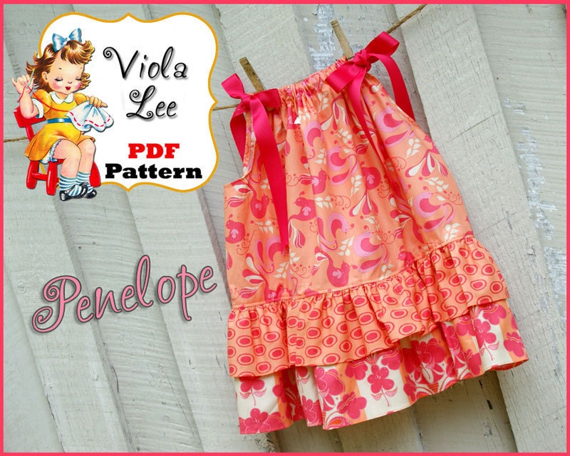 Penelope...Pillowcase Dress Pattern. Double Ruffle Pillowcase Dress Sewing Pattern. INSTANT DOWNLOAD. pdf, Girl's Dress Pattern.