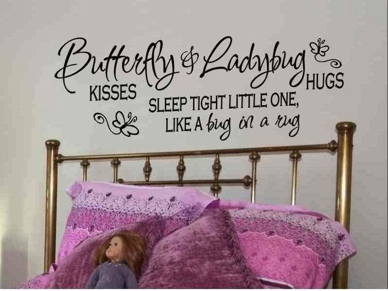 Wall Quote Decal - Butterfly Kisses and Ladybug Hugs Sleep Tight Little One Like a Bug In a Rug