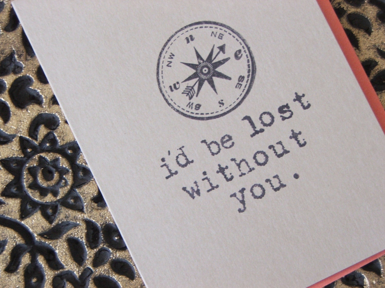 I'd be lost without you - Hand Stamped - Greeting Card