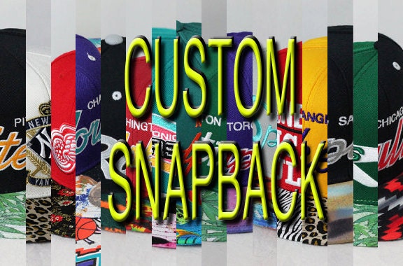 Custom Request Snapback -- You Choose Hat, Team, Fabrication