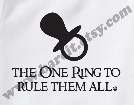 The One Ring To Rule Them All Inspired By Lord of the Rings Cute Geek/Nerd Funny Humor Baby Onesie Size 3,6,12,18,24 month Color White