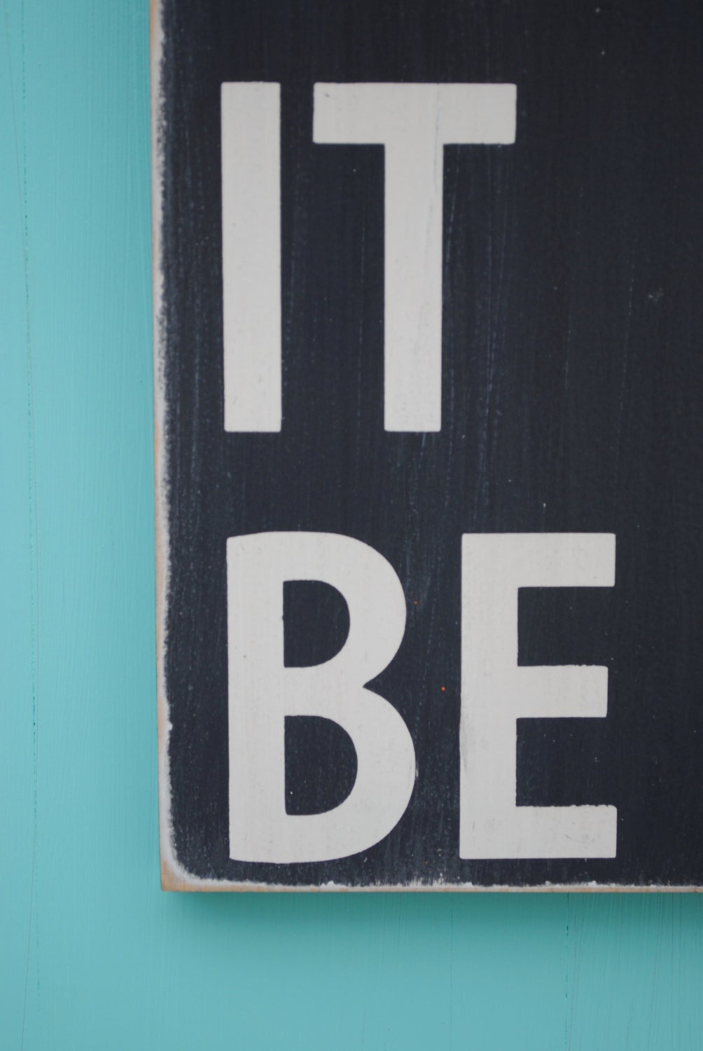 Let It Be Lyrics Sign