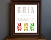 Gummy Bear Typography Art Print - Grin and Bear It - candy, fun home decor, kitchen print, inspirational saying, bright colors - 8 x 10
