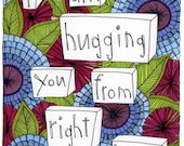 I am Hugging You from right Here - 11 x 14 print