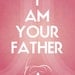 Star Wars Prints I am your father/mother - 11x14 decor wall poster nursery art baby pink girl Vader Amidala parents expecting