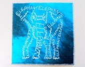Elephant Word Art Screen Print White on Turquoise Hand Pulled Calligram