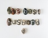 Valentine's day, The Best Husband, Unique Gift Idea for Birthday, 15 Magnets Letters, Custom Quote, Beach Pebbles, Personalized, Rocks