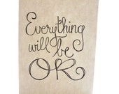 everything will be ok 9x12 ORIGINAL