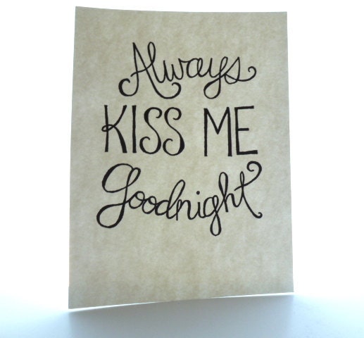 always kiss me goodnight 9x12 ORIGINAL