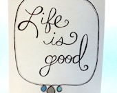 life is good 9x12 Original