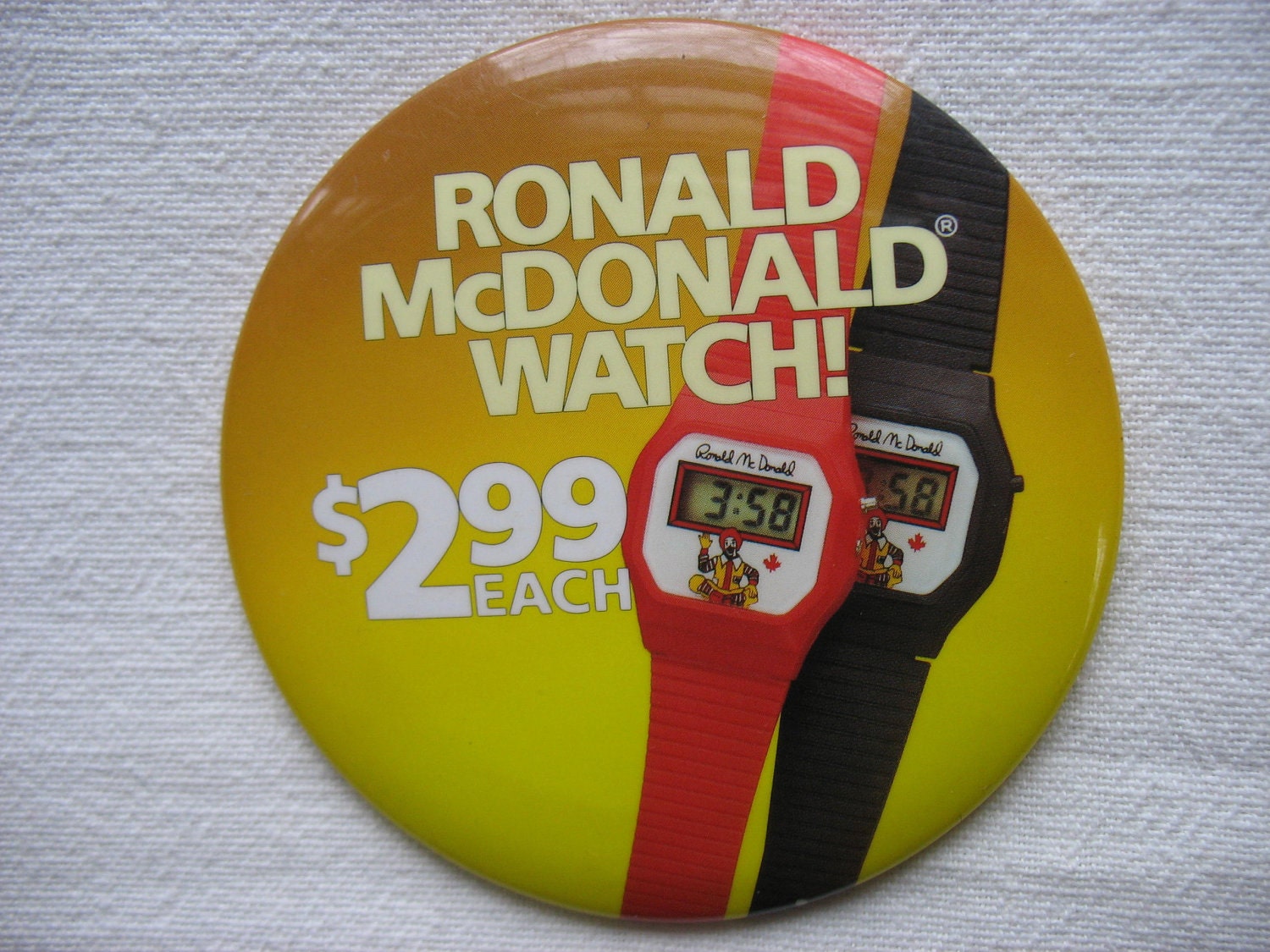 McDonald's Canada Pin Back Button Badge Ronald McDonald Watch 2.99 Each Yellow Red Black
