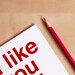 Funny Birthday Card - Funny Anniversary Card - Funny Thank You Card - Funny Card - Kitchen Art - I like you and cake