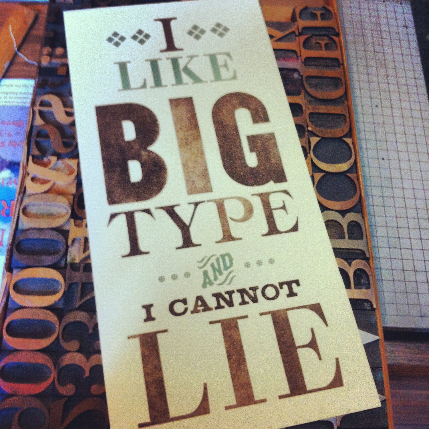 I Like Big Type - Letterpress Broadside