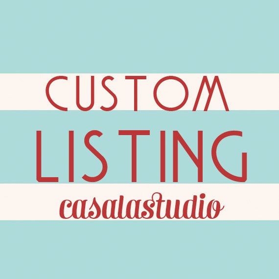 Custom Listing for Kilee