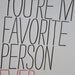 You're my favorite person ever, Love card