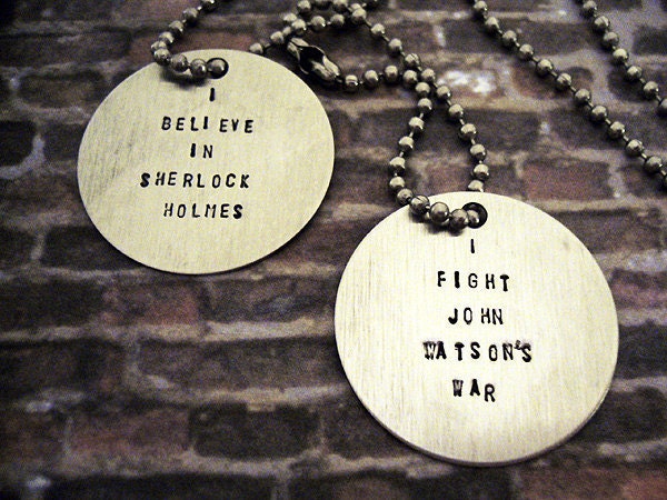 I Believe in Sherlock Holmes/I Fight John Watson's War Stainless Steel Dogtags
