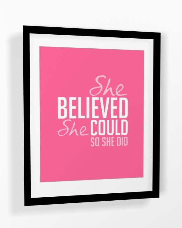 Inspirational quote "She Believed She Could so She Did" 8x10 or 16x20PRINTABLE