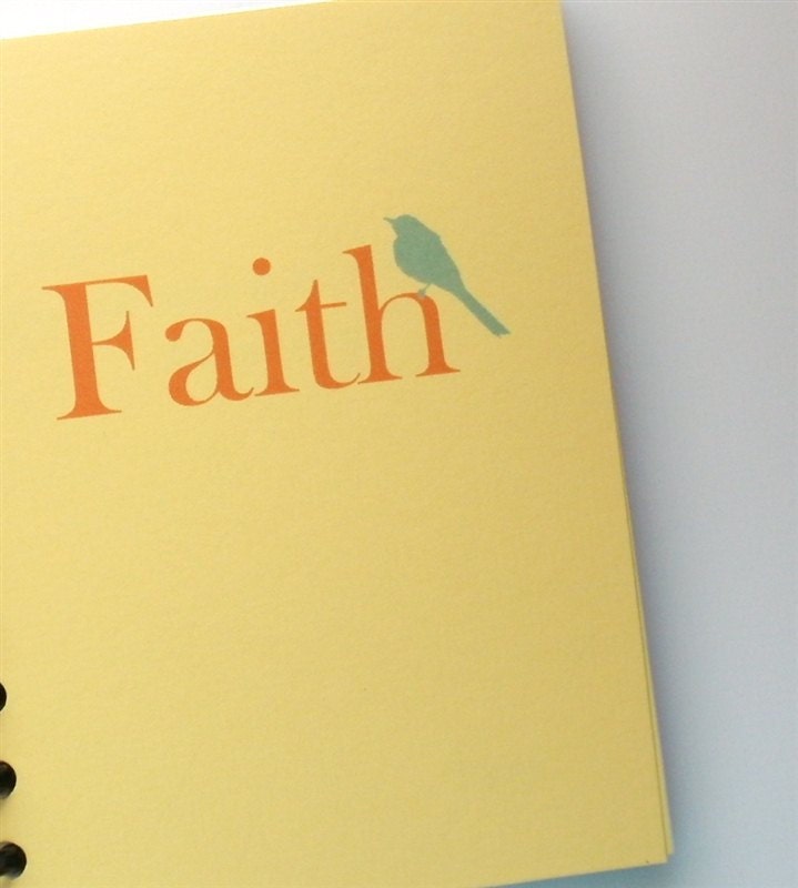 Handmade Journal -- FAITH with bird -- Custom, Personalized Sketchbook You Choose Cover Color