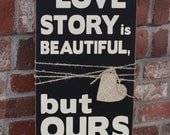 Love Story Wooden Vinyl Sign