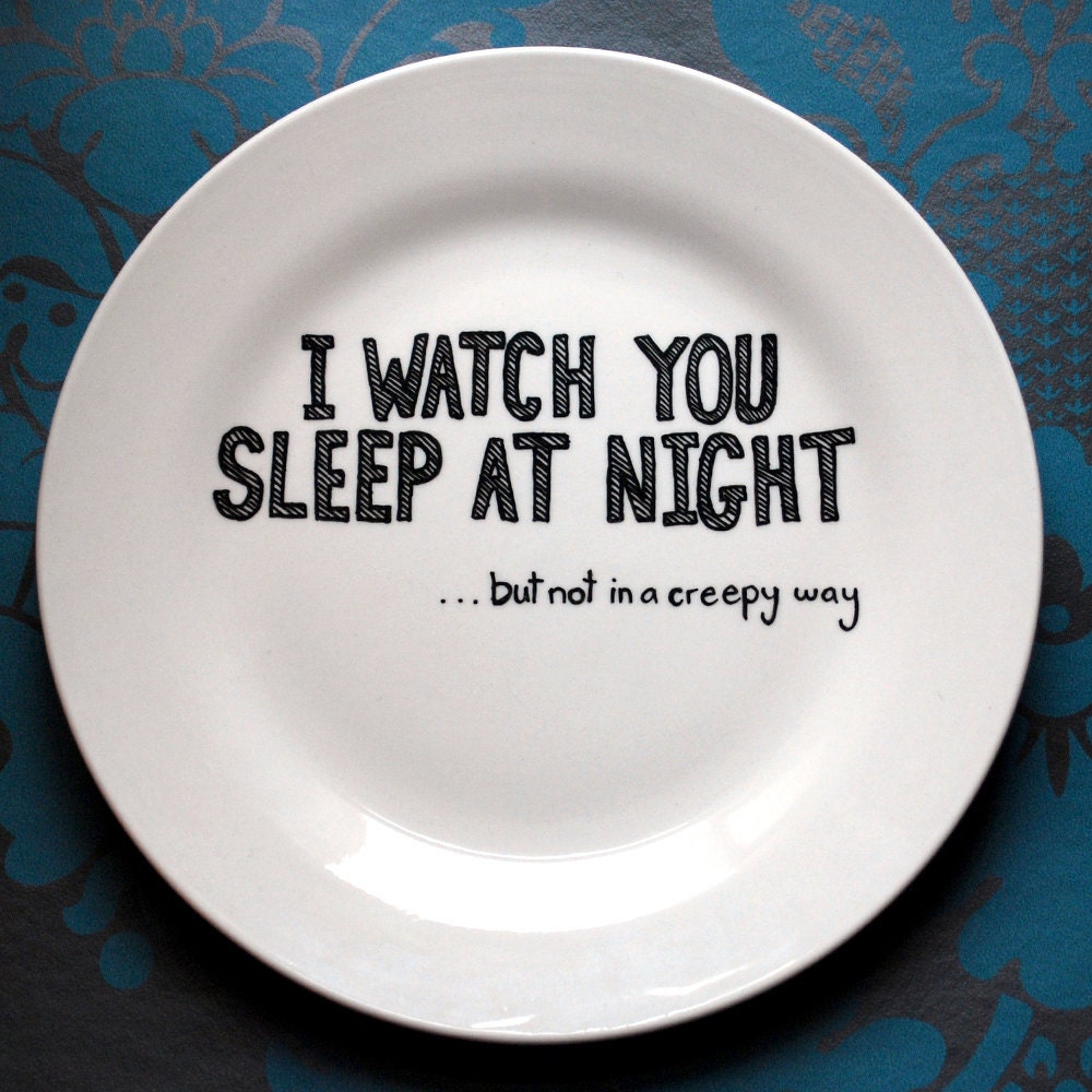 I Watch You Sleep - Hand Drawn Plate