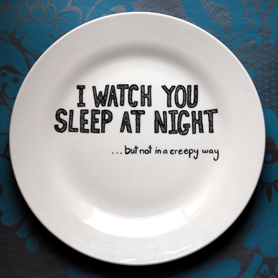 I Watch You Sleep - Hand Drawn Plate