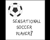 Soccer Magnet - Quote about sensational player, black and white ball