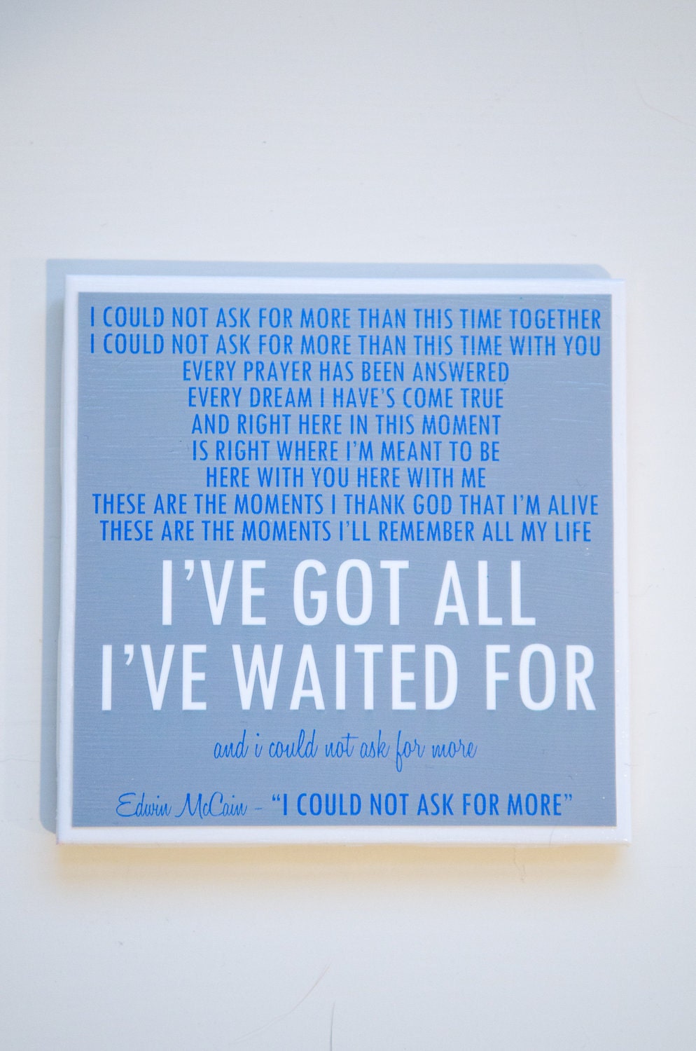 Edwin McCain "I Could Not Ask For More" Lyric Art Coaster