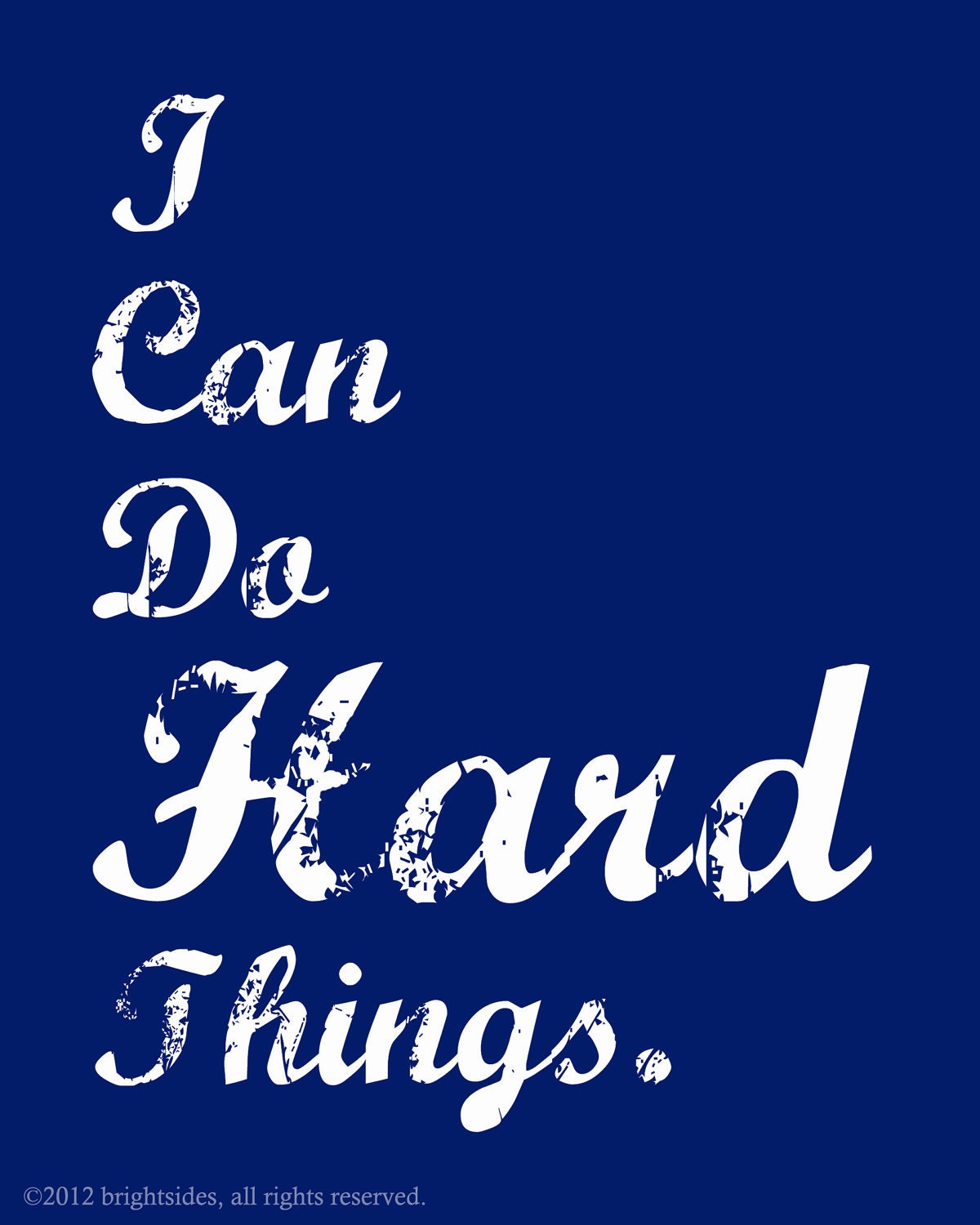 I Can Do Hard Things - 5x7"- graduation gift