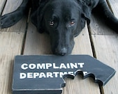 Funny Sign, Complaint Department, Beware of Dog, Chomp, Bite, Primitive, Rustic, Black and White, Free Shipping