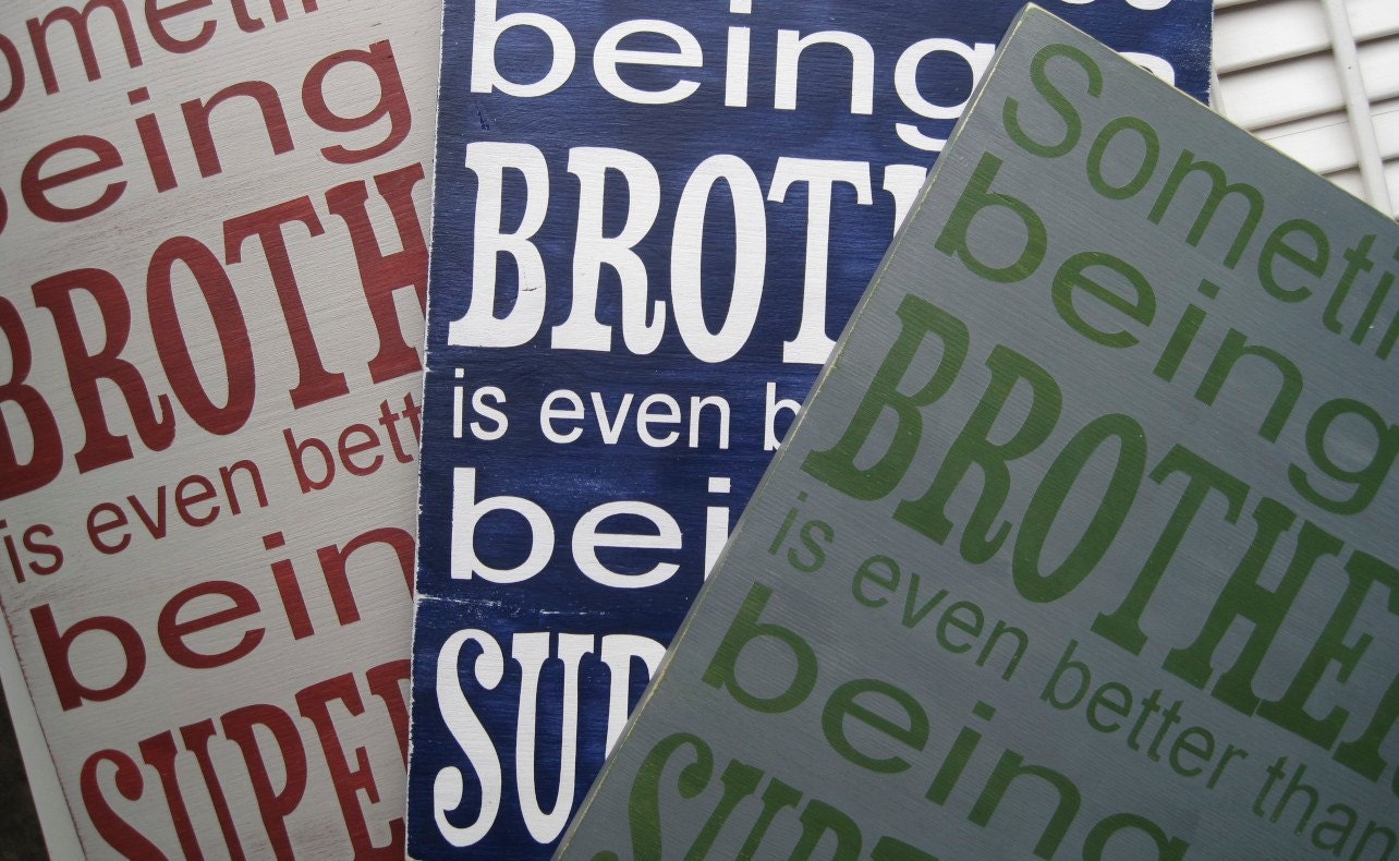 Sometimes Being A Brother Is Even Better Than Being A Superhero Word Art Sign