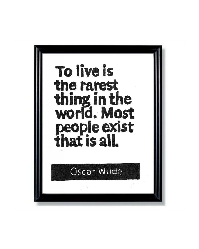 LINOCUT PRINT - Oscar Wilde Quote To Live is the Rarest Thing in the World -Inspirational  6x8