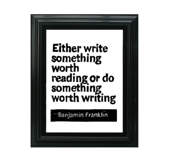 LINOCUT PRINT - Benjamin Franklin - Either Write something worth reading or do something Inspirational - 8x10