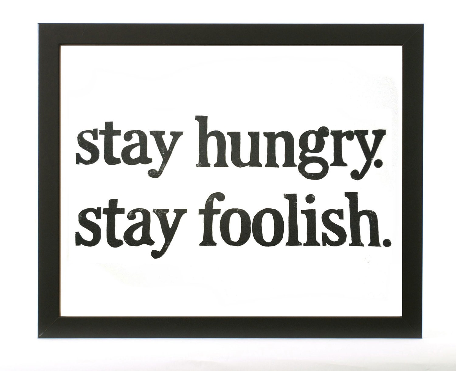 POSTER Stay Hungry. Stay Foolish. Steve Job