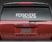 Set of 3 PERSEVERE Window Decals (Benefits NNPDF.org)