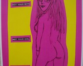 Drawing "Not Your Bitch" by Clementine Cannibal