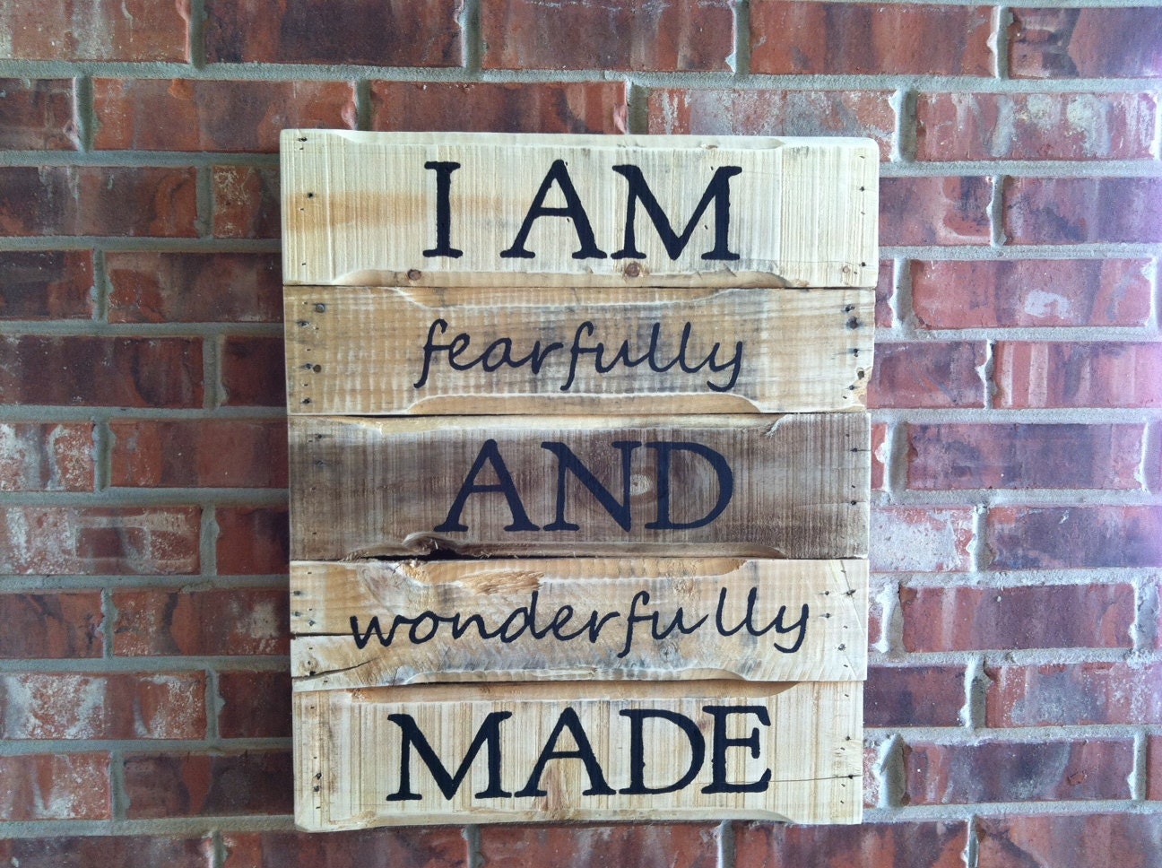 I am Fearfully and Wonderfully Made sign on repurposed pallet wood