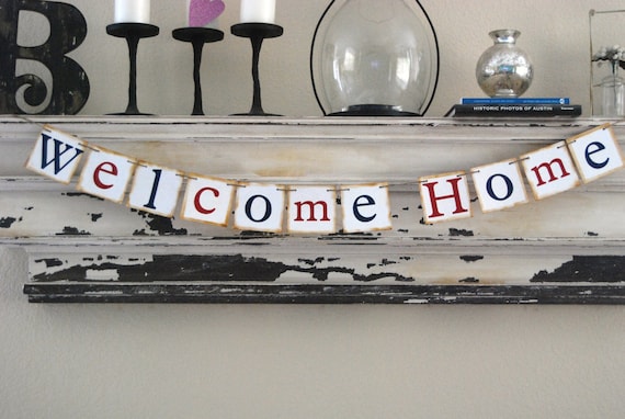 Welcome Home Banner - Bunting -Garland - Sign - Vintage Red White and Blue