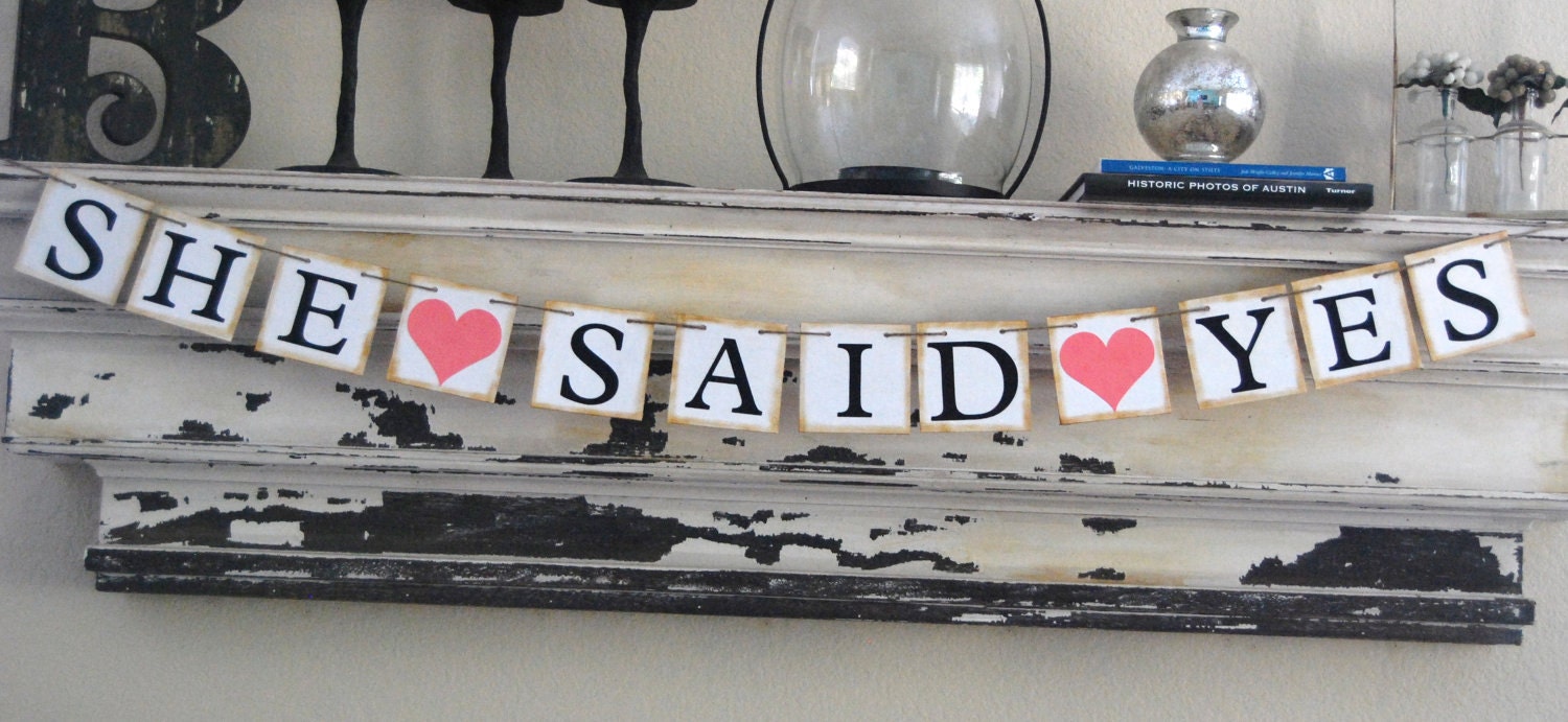 Wedding Banner - Engagement Party Decoration - Photo Prop - SHE SAID YES Bunting Garland Banner