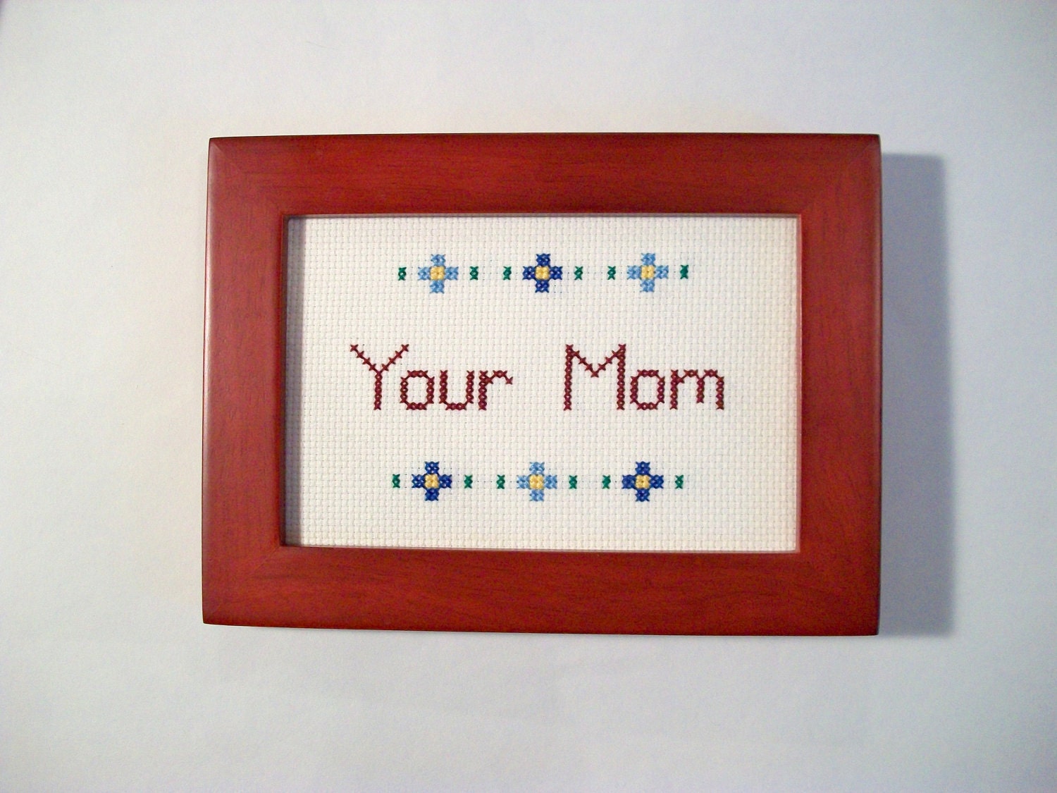 Your Mom cross stitch -- 4x6 framed with flower motif, portrait or landscape views available