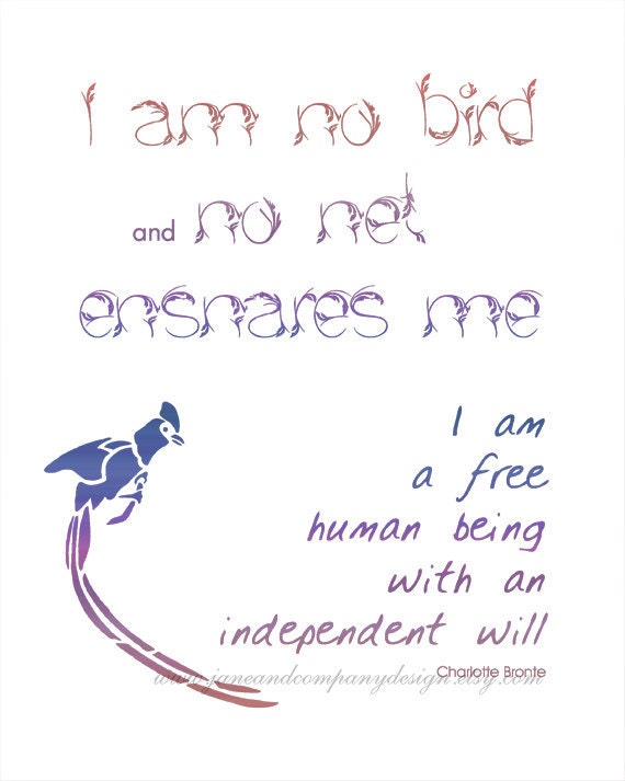 I am No Bird, Charlotte Bronte, Wall Art Typography Print, Quote Print, Inspirational Art, Literary Art, Literature Poster, 8x10