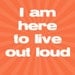 I am Here to Live Out Loud, Emile Zola, Inspirational Art Quote Print, Literary Art, Literature Poster, Wall Art Typography Print, 8x10