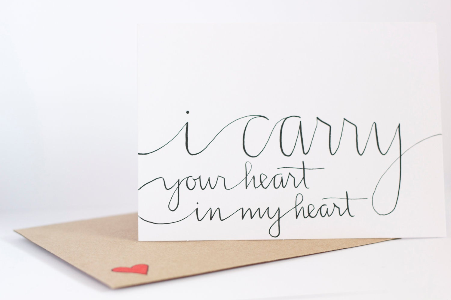 I Carry Your Heart In My Heart - Blank Hand Written Greeting Card - India Ink on Card Stock with Kraft Paper Envelope - Single Card