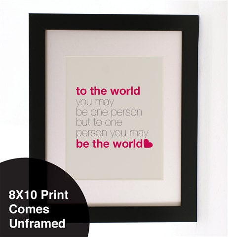 Vintage Retro To the world you may be one person love red heart Quote Wall art Print 8X10" Gorgeous Gift