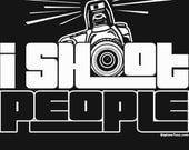 I Shoot People T-Shirt Funny Photography Camera Novelty Humor Tee Shirt Tshirt Mens Womens Kids S-3XL