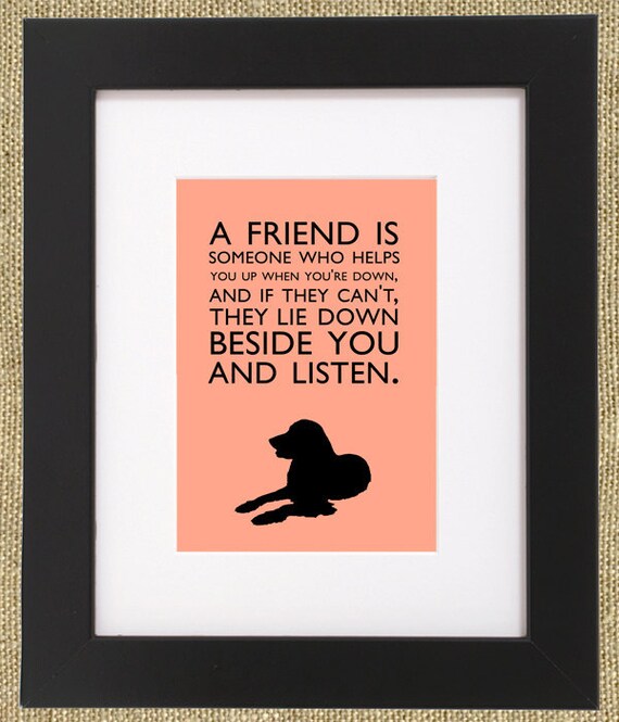 Dog Quotes Framed Golden Retriever Print "A friend is someone who helps you up when your down..."