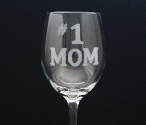 Number 1 Mom Wine Glass