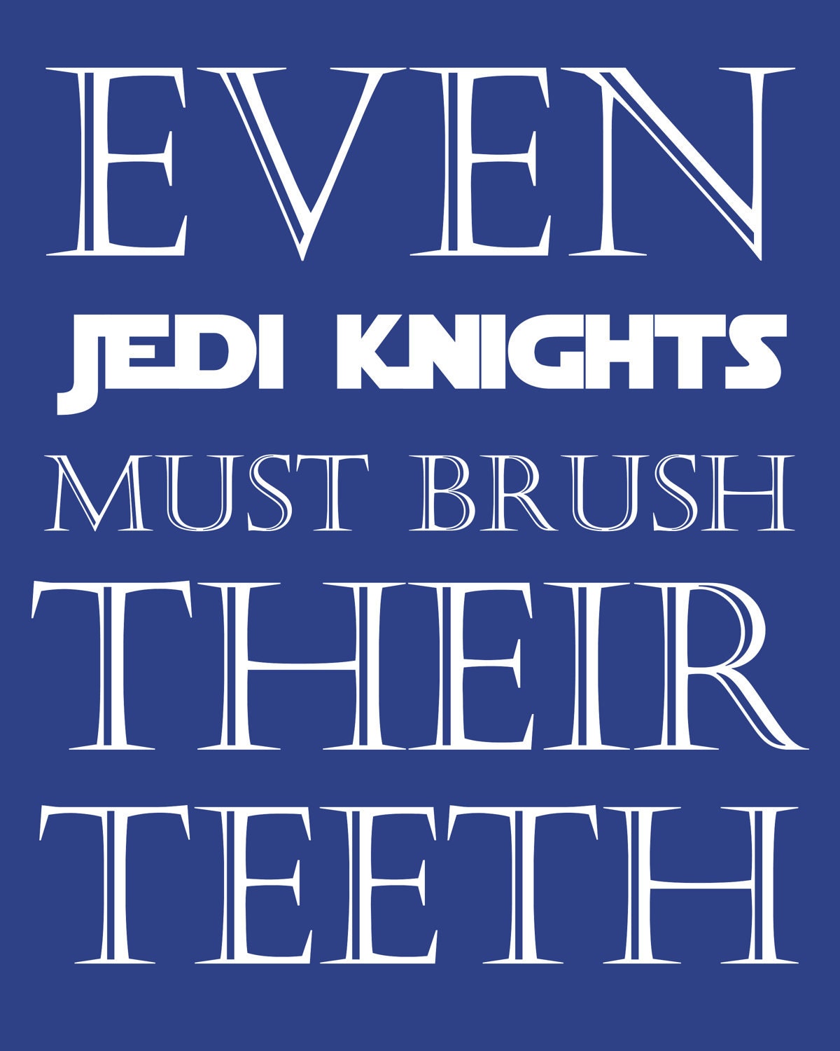 Nursery art print, 11 x 14 Star Wars, Children Decor, Typography Poster, Nursery wall quotes, Nursery print, Bathroom Art