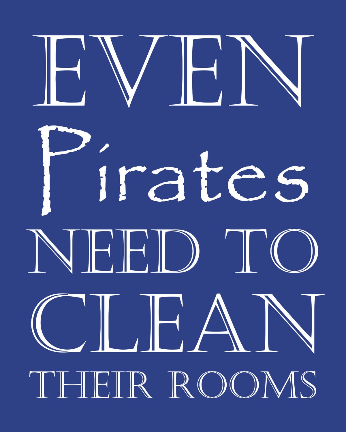 Children Decor, Nursery art print, Pirate Decor, Children's Art, 11 x 14 Typography Poster, Wall quotes, Nursery print, Pirate Kids Wall Art