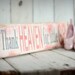 Thank HEAVEN for little GIRLS - Hand painted and distressed wood sign - 4 1/2 x 24 - Nursery.Playroom.Baby.Children